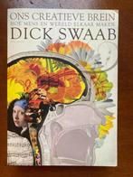 Boek Ons creatieve brein - Dick Swaab, Boeken, Ophalen of Verzenden, Zo goed als nieuw, Cognitieve psychologie