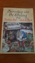 Martine Bijl - Sprookjes van De Efteling; ill.Anton Pieck, Boeken, Kinderboeken | Jeugd | onder 10 jaar, M. Bijl, Ophalen of Verzenden