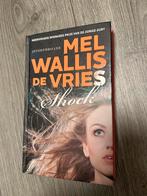 Mel Wallis de Vries - Shock, Ophalen of Verzenden, Zo goed als nieuw, Mel Wallis de Vries