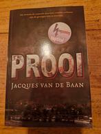 Prooi - Jacques van de Baan, Boeken, Ophalen of Verzenden, Zo goed als nieuw, Jacques van de Baan, Nederland