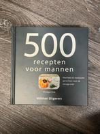 500 Recepten voor Mannen - Kookboek, Voorgerechten en Soepen, Ophalen of Verzenden, Zo goed als nieuw, Gezond koken