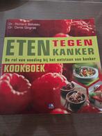 Eten tegen kanker - Kookboek, Dr. Richard Béliveau, Dr. Denis Gingras, Gezond koken, Zo goed als nieuw, Overige gebieden