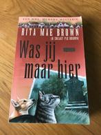 Rita Mae Brown - Was jij maar hier, Ophalen of Verzenden, Nieuw, Nederland
