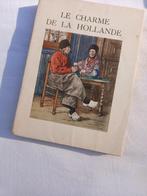 Le charme de la Hollande, Ophalen of Verzenden, Gelezen, Europa overig