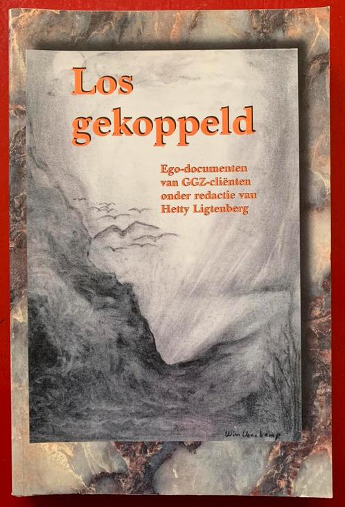 Hetty Ligtenberg/Los Gekoppeld (Ego-documenten GGZ-cliënten), Boeken, Psychologie, Gelezen, Sociale psychologie, Ophalen of Verzenden