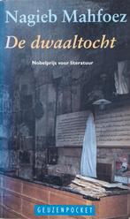 Nagieb Mahfoez - De dwaaltocht, Ophalen of Verzenden, Gelezen, Wereld overig
