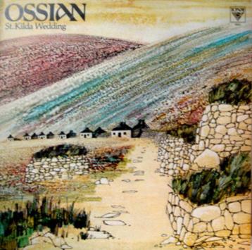 lp,Ossian  – St. Kilda Wedding  ( Celtic) beschikbaar voor biedingen