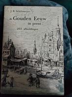 Boek. De gouden eeuw in prent. 17e eeuw. I.z.g.st., J.R. Schiltmeijer, 17e en 18e eeuw, Ophalen, Gelezen