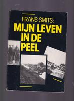 Frans Smits; Mijn leven in de Peel, Ophalen of Verzenden, Gelezen