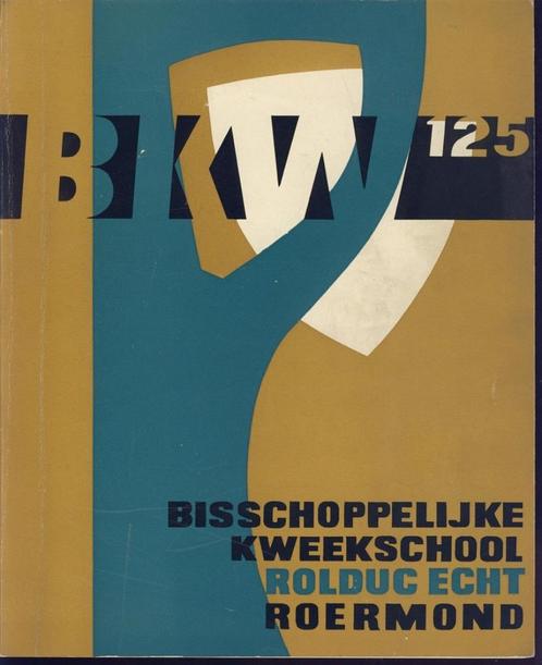 Bisschoppelijke kweekschool Rolduc, Echt,Roermond; 1836-1961, Boeken, Geschiedenis | Stad en Regio, Gelezen, 20e eeuw of later