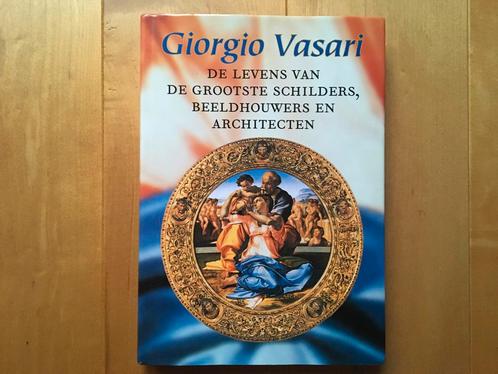 Giorgio Vasari -De levens van de grootste schilders enz.1998, Boeken, Kunst en Cultuur | Beeldend, Zo goed als nieuw, Schilder- en Tekenkunst