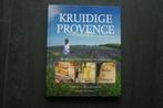 KRUIDIGE PROVENCE: Proeven Ontdekken Beleven.., Ophalen of Verzenden, Zo goed als nieuw, Tuinieren en Tuinplanten