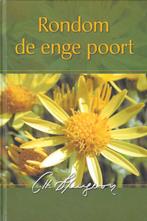C.H. Spurgeon - Rondom de enge poort, Nieuw, Christendom | Protestants, Ophalen of Verzenden, C.H. Spurgeon