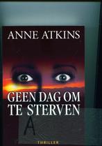 Anne Atkins- Geen Dag om te Sterven, Verzenden, Zo goed als nieuw