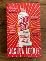 Joshua Ferris - Weer opstaan op een christelijk tijdstip, Ophalen of Verzenden, Zo goed als nieuw, Nederland, Joshua Ferris