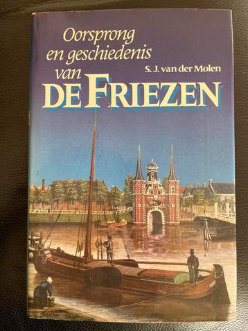 Oorsprong en Geschiedenis van de Friezen - S.J. van der Mole beschikbaar voor biedingen