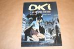 Aan het einde is de dood. Oki 1., Eén stripboek, Ophalen of Verzenden, Gelezen