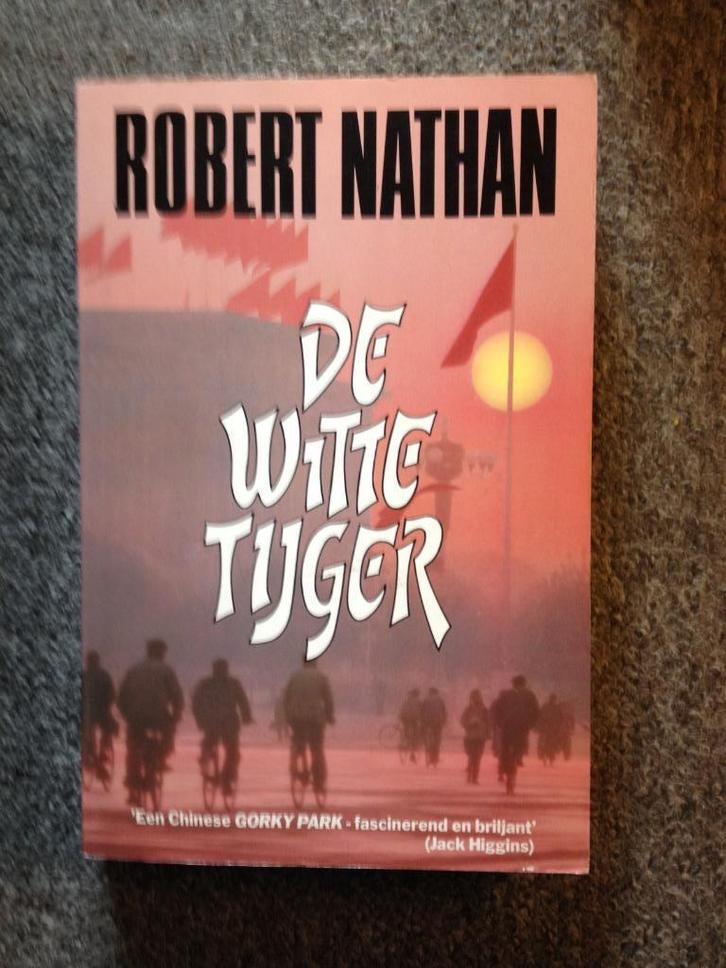 De witte tijger; door Robert Nathan #China, Boeken, Thrillers, Gelezen, Amerika, Ophalen of Verzenden