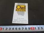 sticker logo OAD REIZEN 't is pas echt vakantie met oad *, Ophalen, Zo goed als nieuw, Bedrijf of Vereniging