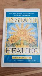 Instant Healing - Susan Shumsky, DD, Boeken, Achtergrond en Informatie, Spiritualiteit algemeen, Ophalen of Verzenden, Zo goed als nieuw