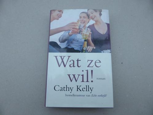 Wat ze wil! Cathy Kelly, Boeken, Chicklit, Gelezen, Ophalen of Verzenden