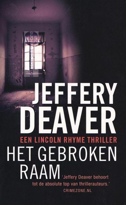 Jeffery Deaver ~ Lincoln Rhyme 08: Het gebroken raam, Boeken, Thrillers, Zo goed als nieuw, Verzenden