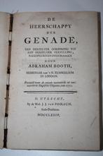 Abraham Booth - De Heerschappy der genade (1774), Antiek en Kunst, Ophalen of Verzenden
