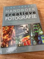 Handboek Creatieve Fotografie - Lee Frost, Ophalen of Verzenden, Gelezen, Fotografie algemeen