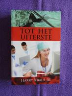 Harry Kraus Jr - Tot het uiterste (Chr. Roman), Ophalen of Verzenden, Zo goed als nieuw