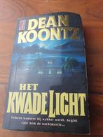 Dean Koontz - Het kwade licht, Boeken, Thrillers, Dean Koontz, Verzenden, Zo goed als nieuw, Amerika