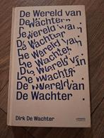 De Wereld van De Wachter - Dirk De Wachter, Ophalen of Verzenden, Zo goed als nieuw, Dirk De Wachter