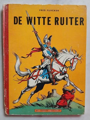 De Witte Ruiter deel 1  HC ,1956 Lombard coll ,redelijke st! beschikbaar voor biedingen