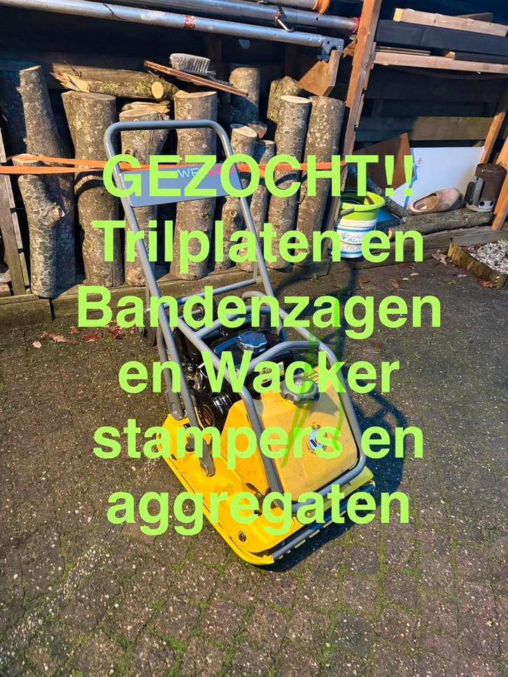 GEZOCHT!!!! Trilplaat/bandenzaag/ stratenmakers gereedschap, Tuin en Terras, Hand-tuingereedschap, Ophalen