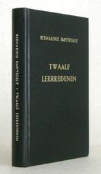 Bernardus Smytegelt: Twaalf uitmuntende leerredenen., Ophalen of Verzenden, Bernardus Smytegelt, Christendom | Protestants