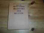 Meesters der muziek- dr. K. Ph. Bernet kempers, Ophalen of Verzenden, Gelezen, Artiest