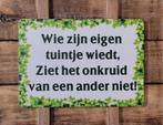 Wie zijn eigen tuintje wiedt reclamebord van metaal wandbord, Info@deconoord.nl, Deco Noord, Nieuw, Ophalen of Verzenden