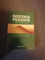 Oosterse Filosofie: Een Inleiding - Ulrich Libbrecht, Boeken, Filosofie, Ophalen of Verzenden, Gelezen, Wijsbegeerte of Ethiek
