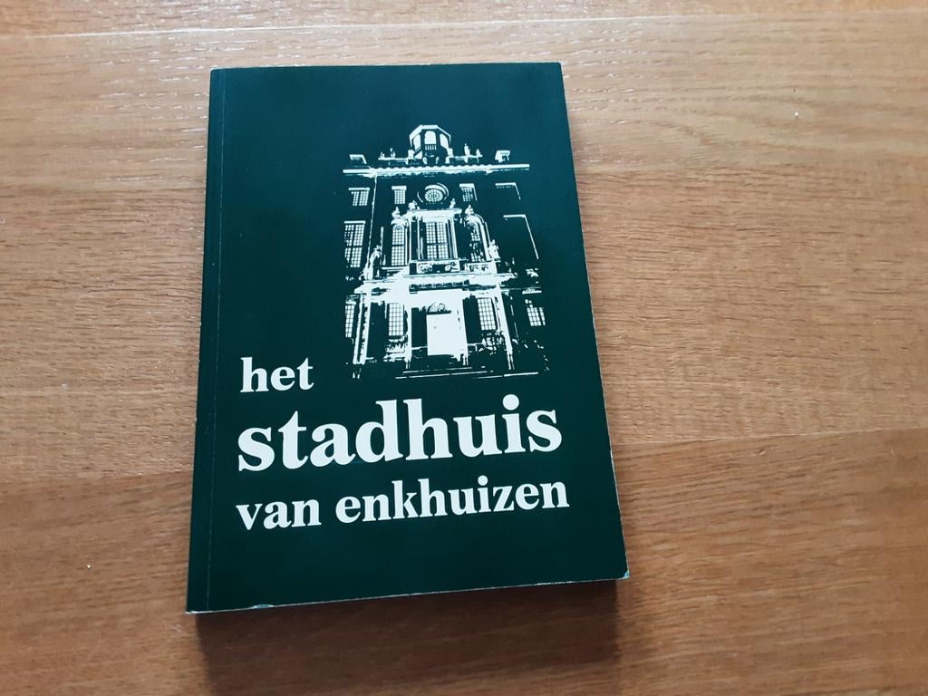 Het Stadhuis van Enkhuizen, Boeken, Geschiedenis | Stad en Regio, Ophalen of Verzenden, 20e eeuw of later, Gelezen, Onbekend