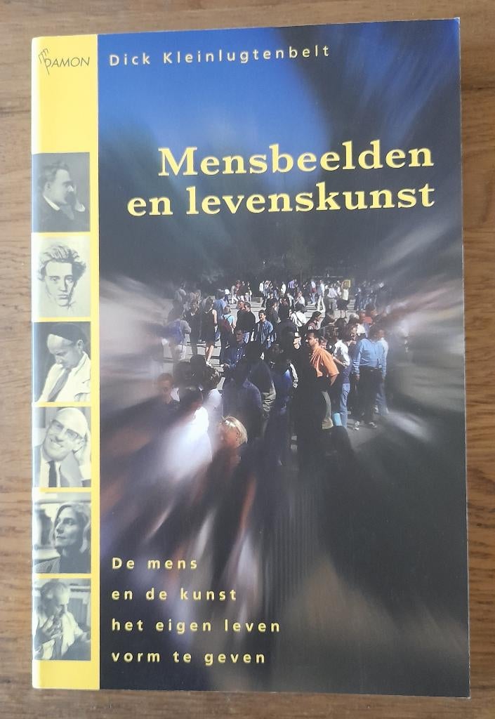 Dick Kleinlugtenbelt - Mensbeelden en levenskunst, Ophalen of Verzenden, Gelezen, Dick Kleinlugtenbelt