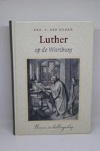 Luther op de Wartburg - P. den Ouden, Ophalen of Verzenden, Gelezen
