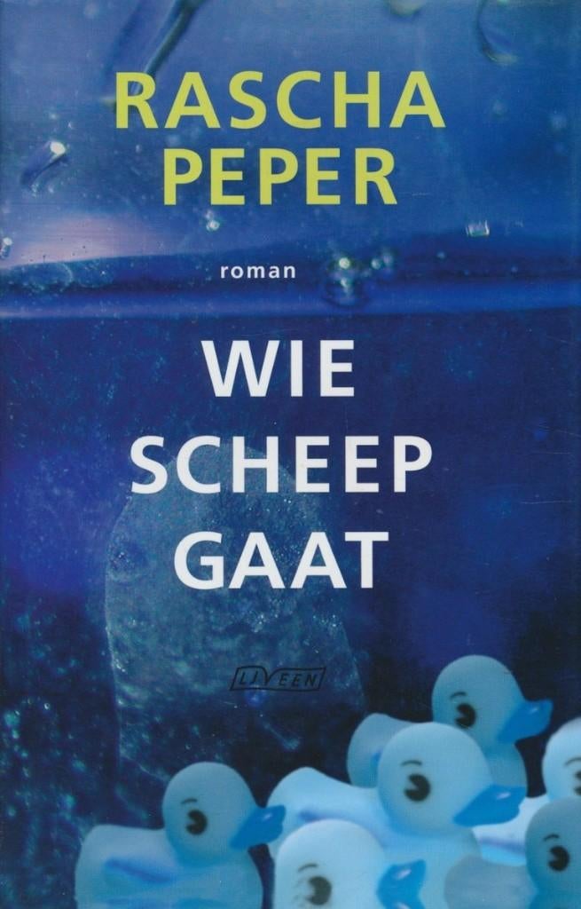 Rascha Peper - Wie Scheep Gaat, Ophalen of Verzenden, Zo goed als nieuw, Rascha Peper, Nederland