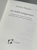 De Indië-weigeraars. Slachtoffers van een koloniale oorlog, Ophalen of Verzenden, Zo goed als nieuw, Voor 1940, Overige onderwerpen