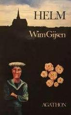 Wim Gijsen: Helm en andere verhalen. 1e druk, Boeken, Ophalen of Verzenden, Zo goed als nieuw, Wim Gijsen, Nederland