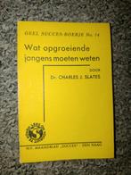 Geel Succes-Boekje No. 74: Wat opgroeiende jongens moeten, Ophalen of Verzenden, Gelezen, Opvoeding vanaf 10 jaar, Dr. Charles J. Slates