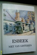 Esbeek niet van gisteren., Boeken, Ophalen of Verzenden, Zo goed als nieuw