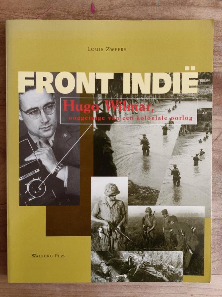 Hugo Wilmar - ooggetuige van een koloniale oorlog, Boeken, Geschiedenis | Vaderland, Gelezen, Ophalen of Verzenden