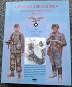 Goring's Grenadiers - The LW Field divisions 1942-1945, Verzamelen, Ophalen of Verzenden, Luchtmacht, Duitsland, Boek of Tijdschrift