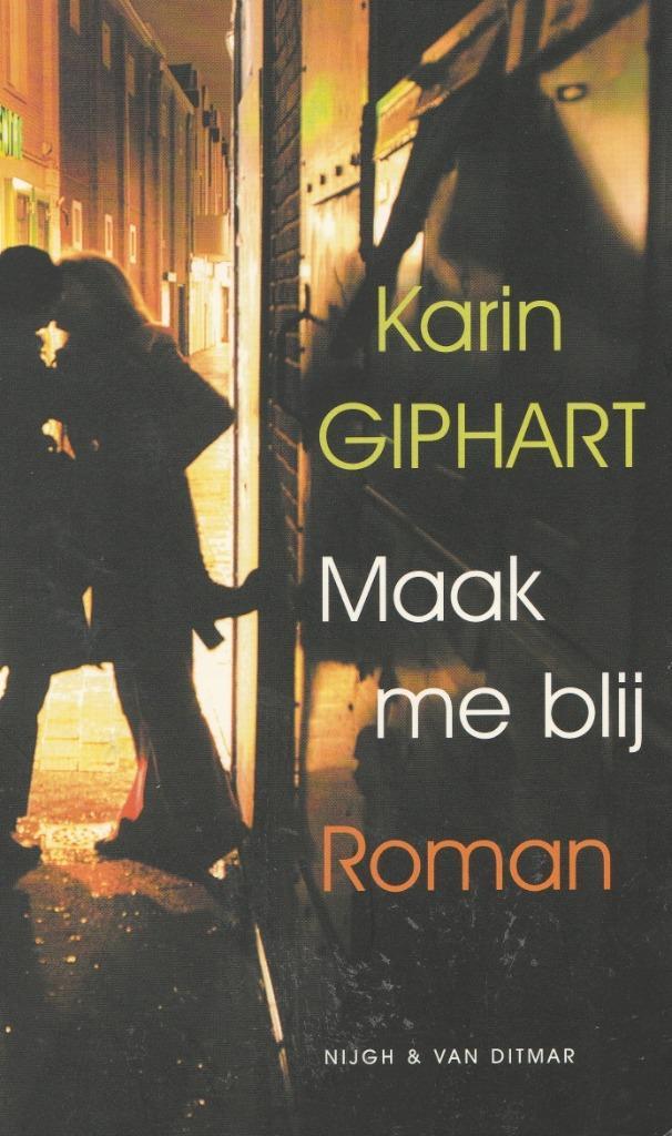 Karin Giphart : maak me blij ( lesbisch ), Boeken, Literatuur, Gelezen, Ophalen of Verzenden