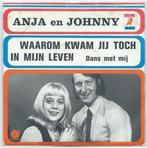Anja en Johnny- Waarom kwam jij toch in mijn Leven