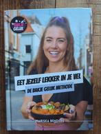 Eet jezelf lekker in je vel. De bakje geluk methode., Boeken, Gezondheid, Dieet en Voeding, Ophalen of Verzenden, Zo goed als nieuw